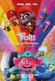 Quỷ Lùn Tinh Nghịch 2: Chuyến Lưu Diễn Thế Giới (Lồng Tiếng) - Trolls World Tour