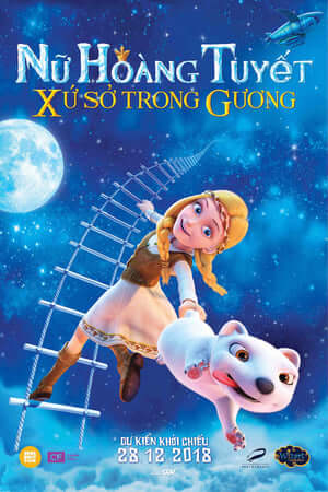 Nữ Hoàng Tuyết: Xứ Sở Trong Gương (Lồng Tiếng) - The Snow Queen 4: Mirrorlands