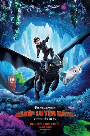 Bí Kíp Luyện Rồng 3: Vùng Đất Bí Ẩn (Lồng Tiếng) - How To Train Your Dragon 3: The Hidden World