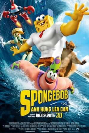 SpongeBob: Anh Hùng Lên Cạn - The SpongeBob Movie: Sponge Out of Water