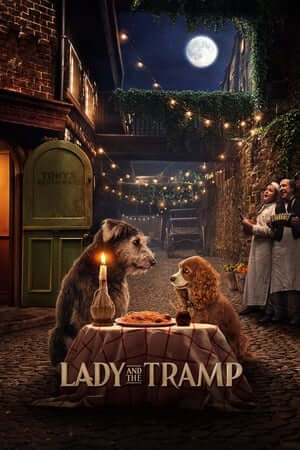 Tiểu Thư Và Gã Lang Thang 2019 - Lady and the Tramp