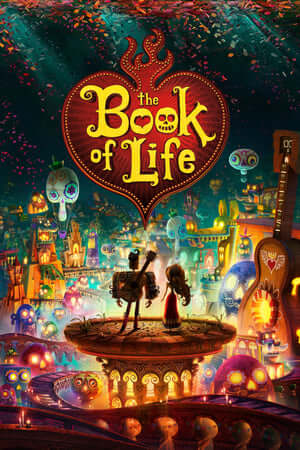Hành Trình Giải Cứu Tình Yêu - The Book of Life