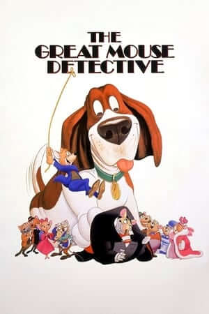 Thám Tử Chuột Tài Ba - The Great Mouse Detective