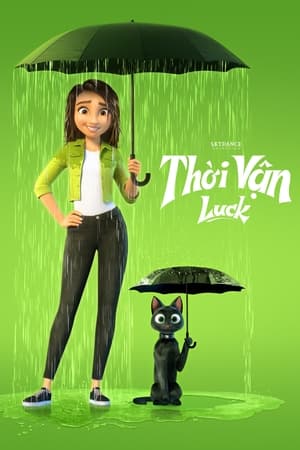 Thời Vận (Lồng Tiếng) - Luck 2022