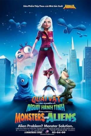 Quái Vật Ác Chiến Người Ngoài Hành Tinh (Thuyết Minh) - Monsters vs. Aliens