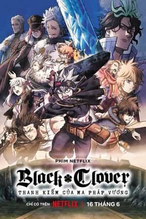 Black Clover: Thanh Kiếm của Ma Pháp Vương - Black Clover: Sword Of The Wizard King