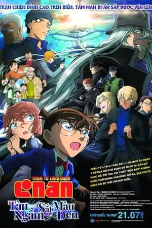 Thám Tử Lừng Danh Conan 26: Tàu Ngầm Sắt Màu Đen (Lồng Tiếng) - Detective Conan Movie 26: Black Iron Submarine