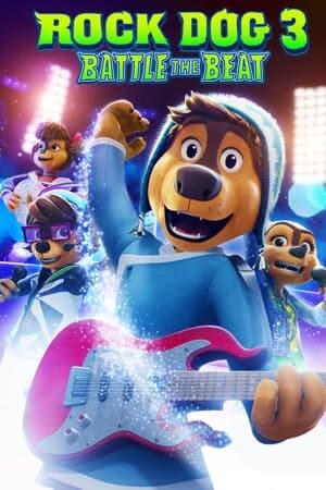 Dao Cổn Tàng Ngao 3: Nhịp Điệu Chiến Đấu - Rock Dog 3: Battle the Beat