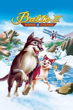 Sói Balto 3: Sự Thay Đổi Diệu Kỳ - Balto III: Wings of Change