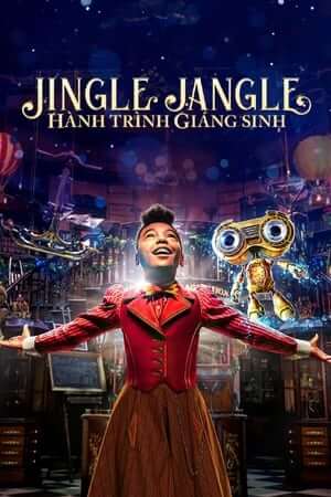 Jingle Jangle: Hành Trình Giáng Sinh (Lồng Tiếng) - Jingle Jangle: A Christmas Journey