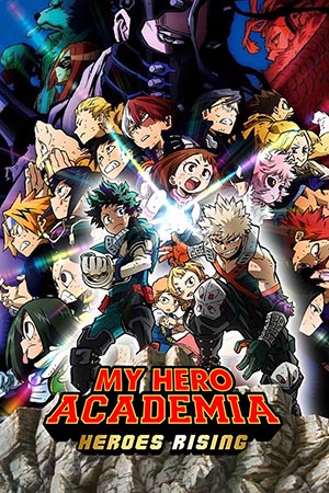 Học Viện Anh Hùng: Anh Hùng Trỗi Dậy - My Hero Academia: Heroes Rising