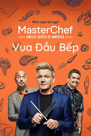 Vua Đầu Bếp Mỹ (Trọn Bộ) - MasterChef (US)