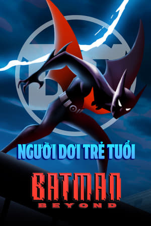 Người Dơi Trẻ Tuổi - Batman Beyond