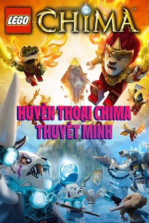 Huyền Thoại Chima (Thuyết Minh) - LEGO Legends of Chima