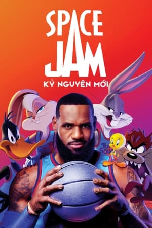 Chơi Bóng Ngoài Vũ Trụ 2 - Space Jam 2: Kỷ Nguyên Mới