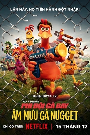 Phi Đội Gà Bay 2: Âm Mưu Gà Nugget (Lồng Tiếng) – Chicken Run 2: Dawn of the Nugget