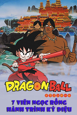 7 Viên Ngọc Rồng: Hành Trình Kỳ Diệu - Dragon Ball: Mystical Adventure