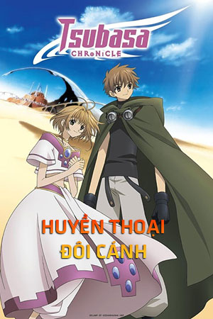 Huyền Thoại Đôi Cánh (Lồng Tiếng) - Tsubasa Chronicle