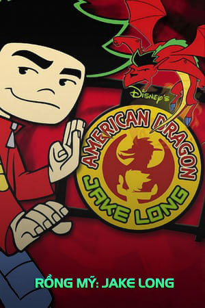 Rồng Mỹ: Jake Long - American Dragon: Jake Long