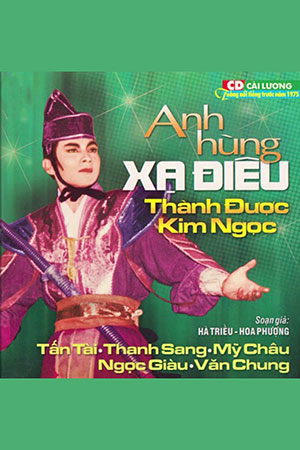 Cải Lương Xưa - Anh Hùng Xạ Điêu