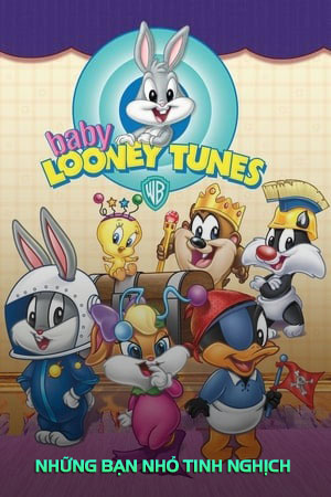 Những Bạn Nhỏ Tinh Nghịch (Lồng Tiếng) - Baby Looney Tunes