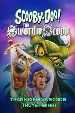 Scooby-Doo! Thanh Kiếm Và Scoob- Scooby-Doo! The Sword and the Scoob