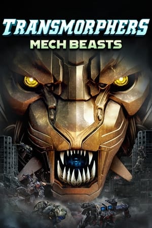 Transmorphers: Rô-bốt Quái Thú - Transmorphers: Mech Beasts