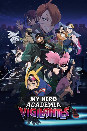 Học Viện Anh Hùng: Vigilantes (Thuyết Minh) - My Hero Academia: Vigilantes