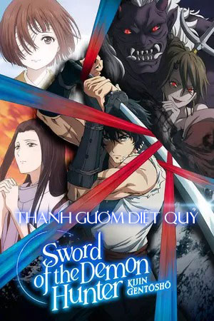 Thanh Kiếm Của Thợ Săn Quỷ - Sword of the Demon Hunter: Kijin Gentōshō