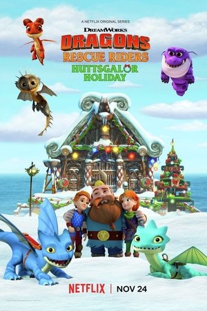 Biệt Đội Giải Cứu Rồng: Lễ Hội Ở Huttsgalor (Lồng Tiếng) - Dragons: Rescue Riders: Huttsgalor Holiday
