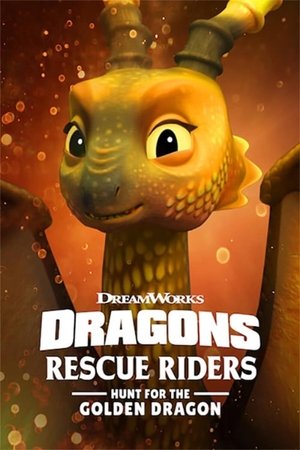 Biệt Đội Giải Cứu Rồng: Săn Rồng Vàng (Lồng Tiếng) - Dragons: Rescue Riders: Hunt for the Golden Dragon