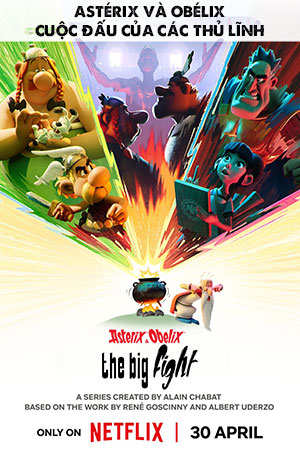 Astérix và Obélix: Cuộc Đấu Của Các Thủ Lĩnh (Lồng Tiếng) - Asterix & Obelix: The Big Fight