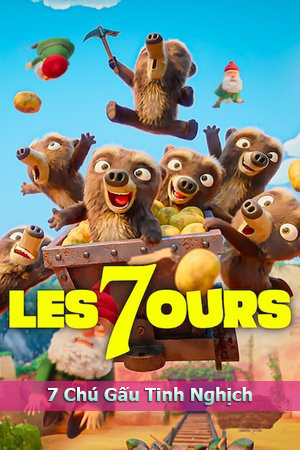 7 Chú Gấu Tinh Nghịch (Lồng Tiếng) - 7 Bears - Les 7 Ours