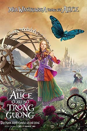 Alice Ở Xứ Sở Trong Gương (Thuyết Minh) - Alice Through the Looking Glass